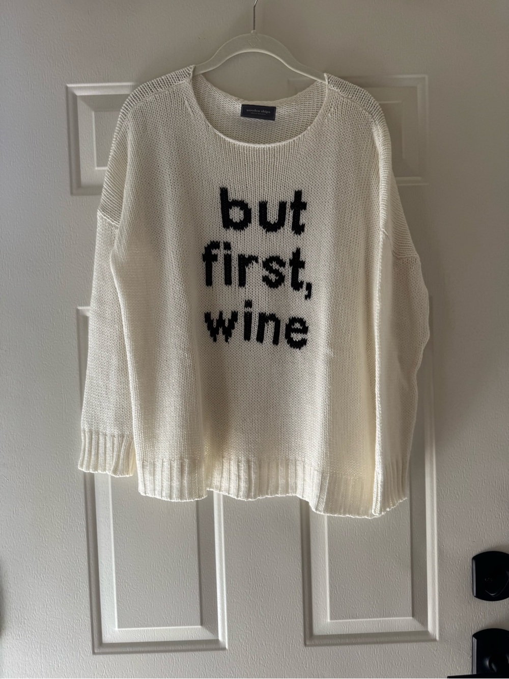Wooden Ships White Sweater with Black 'But First, Wine' Graphic